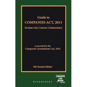Bloomsbury's Guide to Companies Act, 2013: Section-wise concise commentary [HB] by Corporate Law Adviser